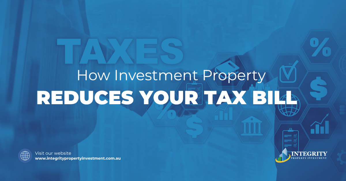 How Investment Property Reduces Your Tax Bill